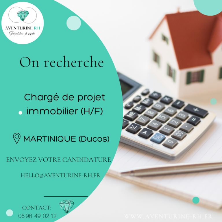 CHARGE DE PROJET IMMOBILIER (H/F) EN MARTINIQUE