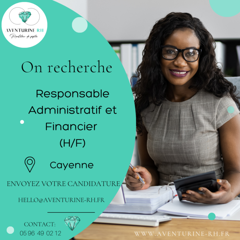 RESPONSABLE ADMINISTRATIF ET FINANCIER (H/F) A CAYENNE