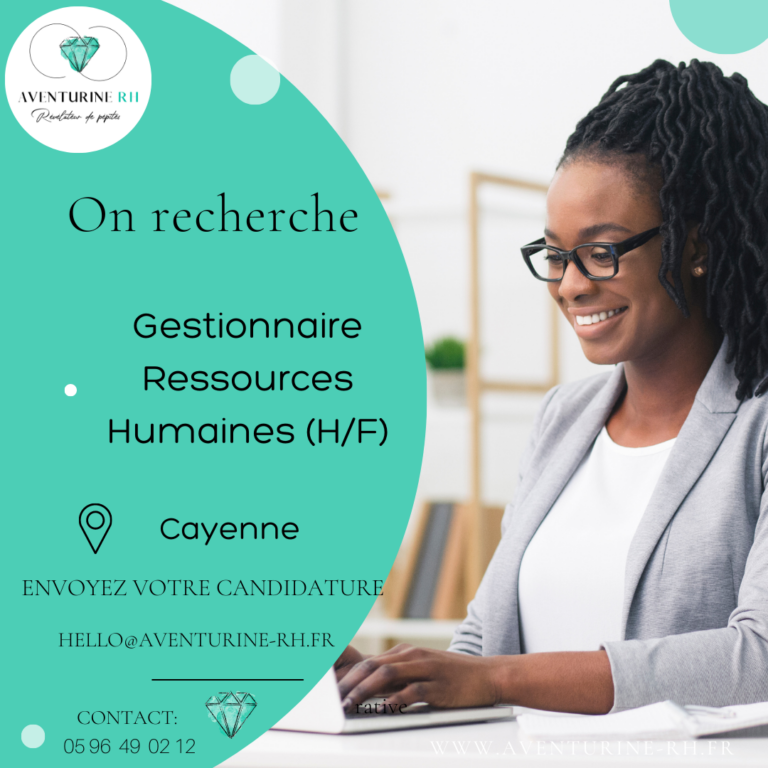 GESTIONNAIRE RESSOURCES HUMAINES (H/F) EN GUYANE