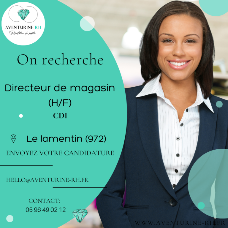 DIRECTEUR DE MAGASIN (H/F) EN MARTINIQUE
