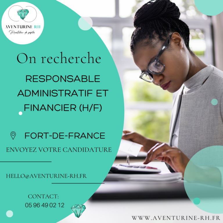 RESPONSABLE ADMINISTRATIF ET FINANCIER (H/F) EN MARTINIQUE