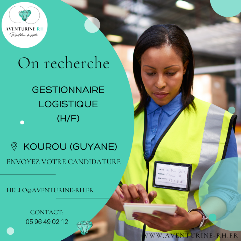 GESTIONNAIRE LOGISTIQUE ET STOCK (H/F) EN GUYANE