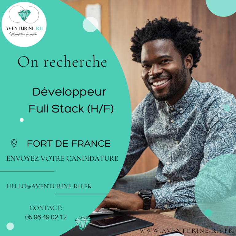 DEVELOPPEUR FULL STACK (H/F) EN MARTINIQUE