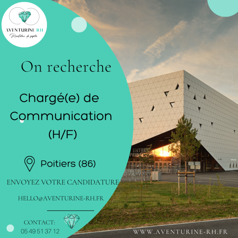 CHARGE DE COMMUNICATION (H/F) A POITIERS