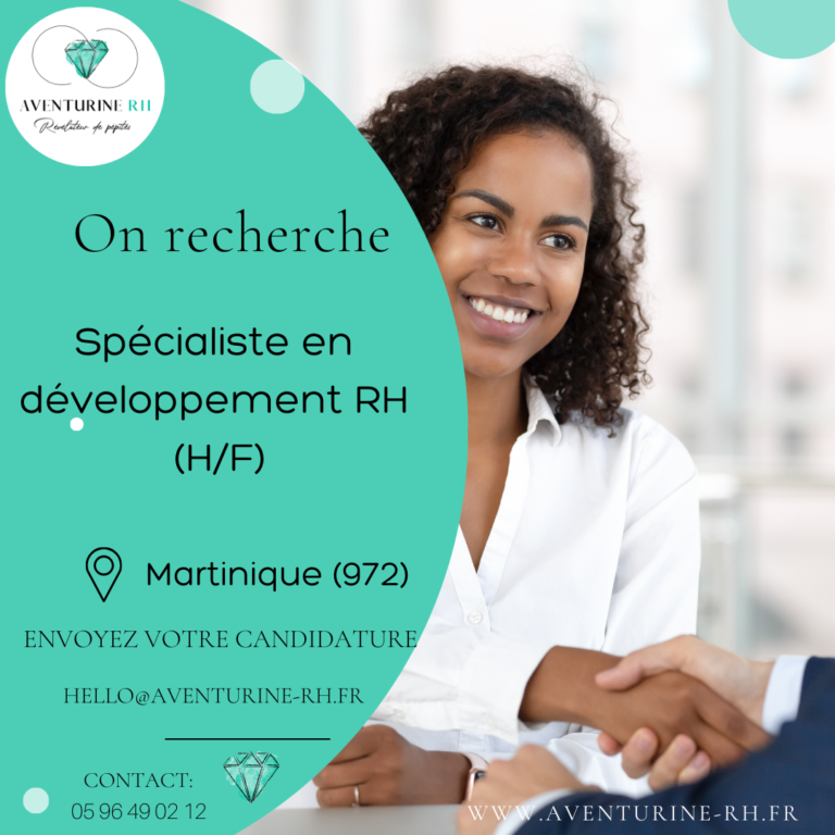 SPECIALISTE EN DEVELOPPEMENT RH (H/F) EN MARTINIQUE