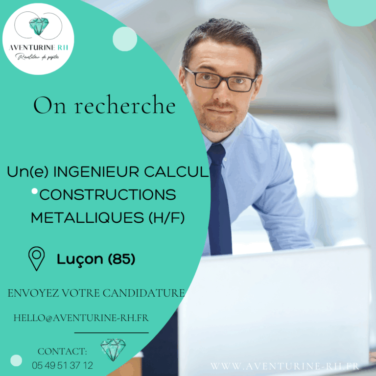INGENIEUR CALCUL CONSTRUCTIONS METALLIQUES (H/F) A LUCON