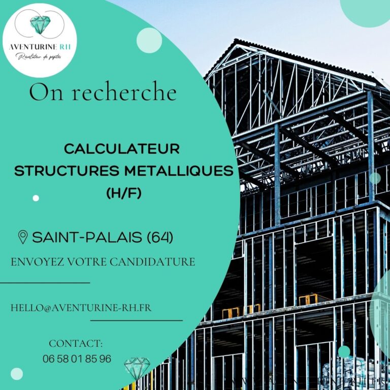 CALCULATEUR STRUCTURES METALLIQUES (H/F) A SAINT PALAIS (64)
