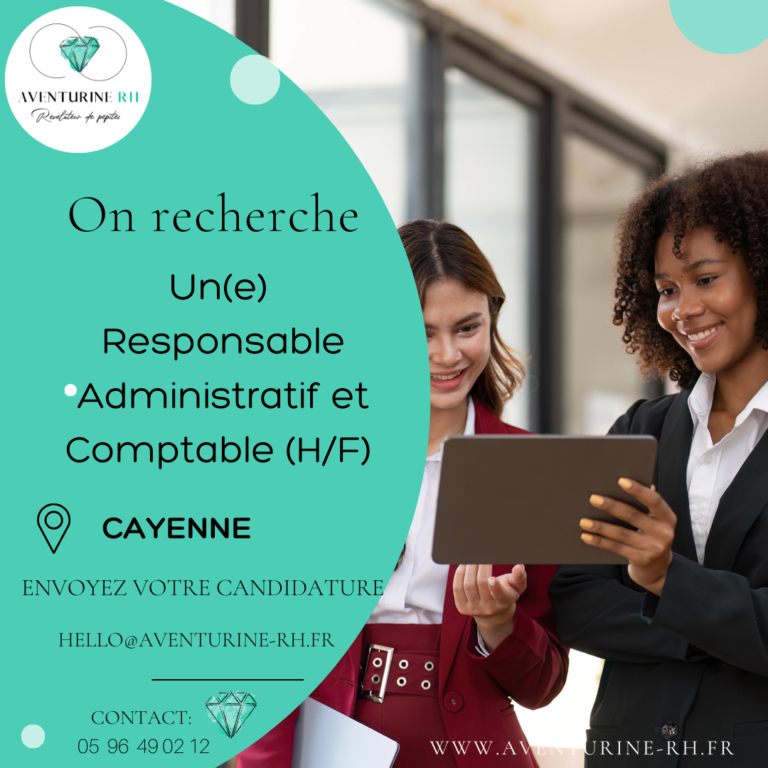 Responsable Administratif et Comptable (H/F) EN GUYANE