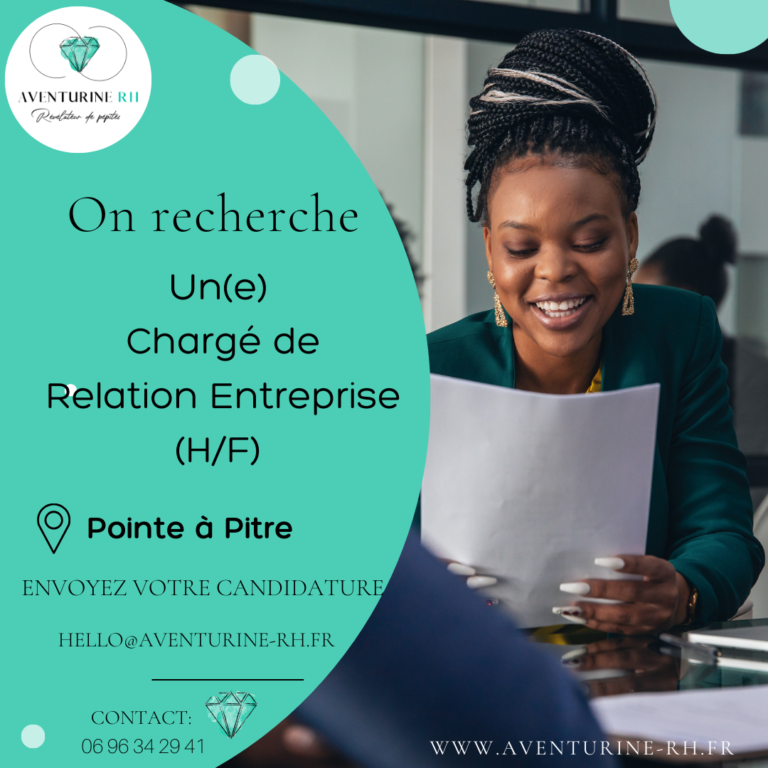 CHARGE DE RELATION ENTREPRISES (H/F) EN GUADELOUPE