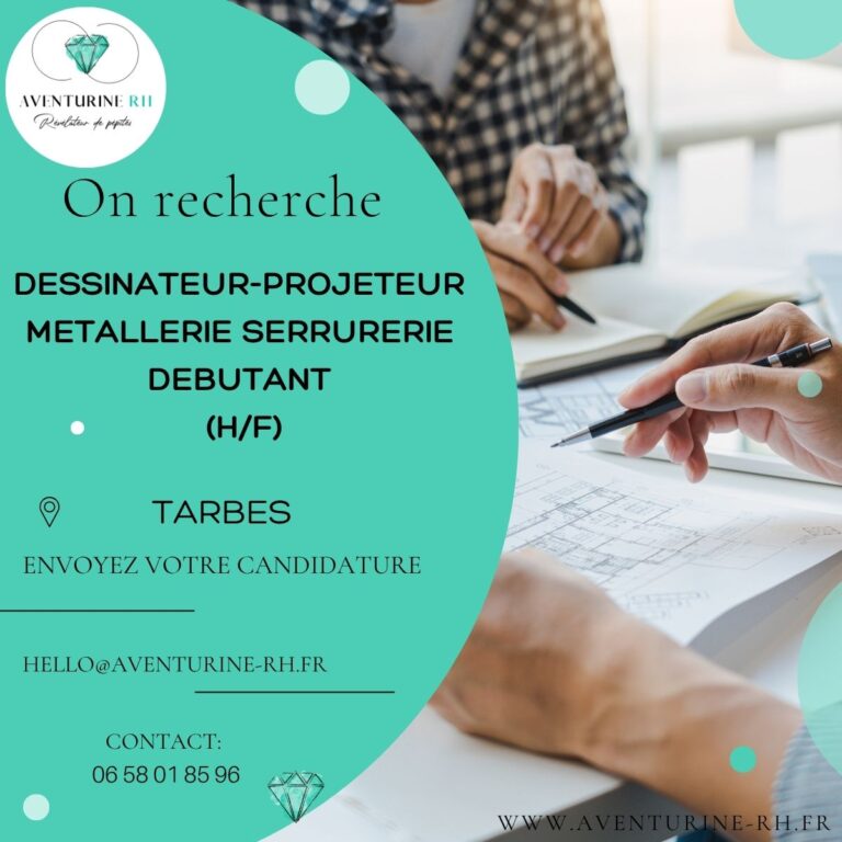 Dessinateur-projeteur serrurerie métallerie débutant (H/F) – TARBES