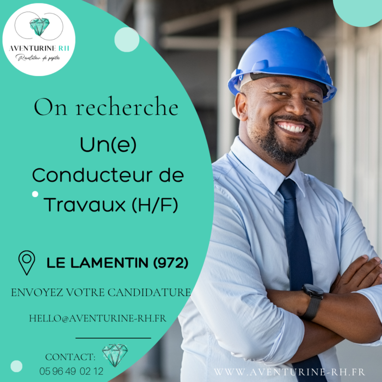 CONDUCTEUR DE TRAVAUX (H/F) EN MARTINIQUE