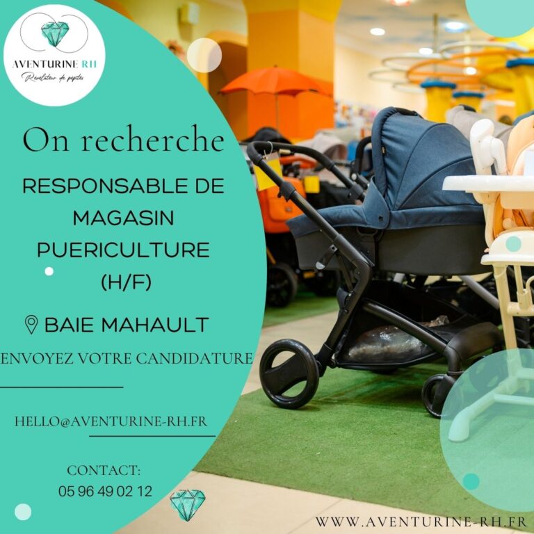 RESPONSABLE DE MAGASIN PUERICULTURE (H/F) A BAIE MAHAULT