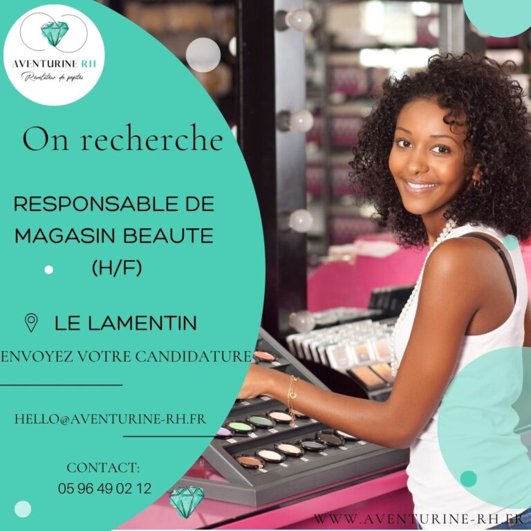 RESPONSABLE DE MAGASIN BEAUTE (H/F) AU LAMENTIN